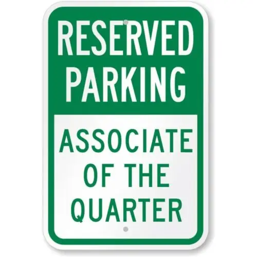 Associate Of The Quarter Aluminum Weatherproof Sign p750