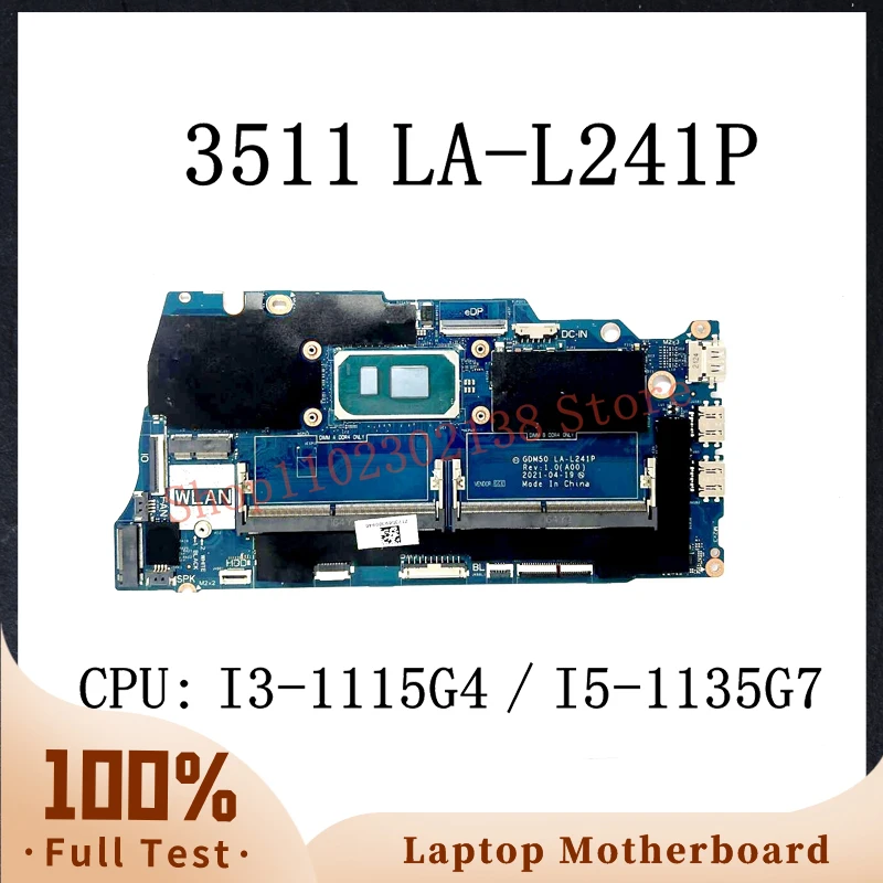 CN-05PD08 05PD08 CN-0042CN 0042CN LA-L241P With I3-1115G4/I5-1135G7 CPU Mainboard For Dell 3511 Laptop Motherboard 100%Tested OK