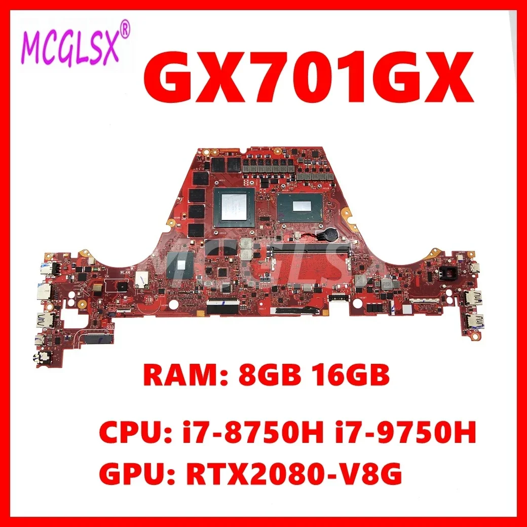 GX701GX Laptop Motherboard For ASUS S17 GX701 GX701GV GX701GW GX701GXH GX701GVR Mainboard i7-8th 9th CPU RTX2080 GPU 8G/16G-RAM