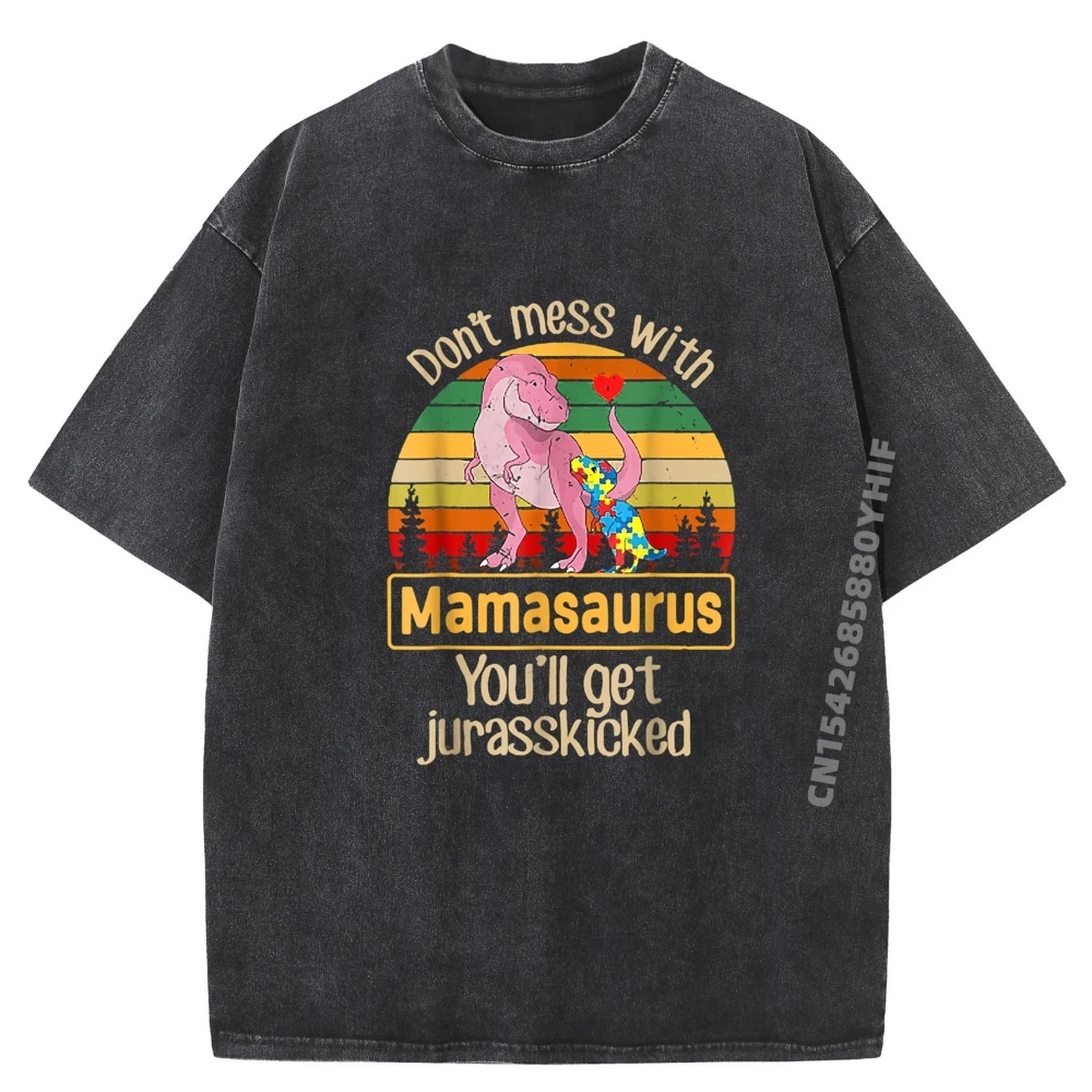 

Don It Mess With Mamasaurus Рубашка с аутизмом Мужские футболки Распродажа Camisetas Hombre Футболки с рисунком Повседневная стираная рубашка
