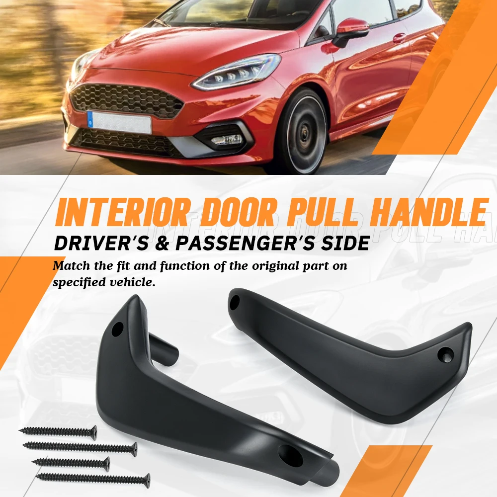 Interior Door Pull Handle Right/Left Passenger's Side G2BZ-5823943-JA For 11-20 Ford Fiesta 1.0L L3 1.6L L4 Car Accessory