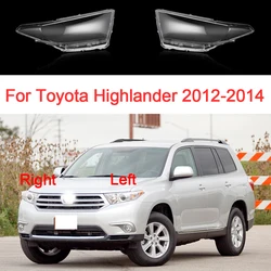 For Toyota Highlander 2012 2013 2014 Headlight Glass Transparent Headlamp Shell Plastic Lens Replace Original Car Accessories