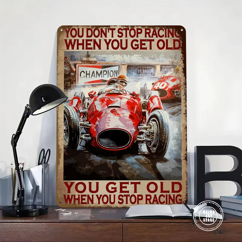 You Dont Stop Racing When Metal Poster Custom Wall Art Retro Vintage Tinplate Signs for Man Cave Decoration Bedroom Wand Deko