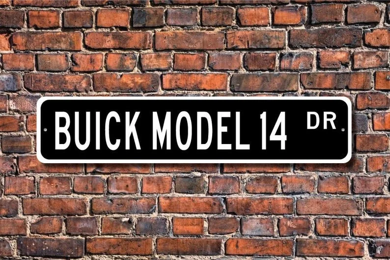 Model 14 Buick, Buick Model 14 sign, Buick Model 14 owner gift, vintage car collector, Buick lover, Custom Street Sign, Quality