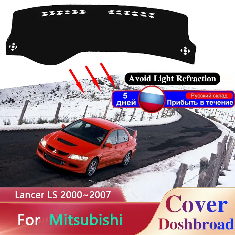 

Dashboard Protect Cover Board Mat for Mitsubishi Lancer LS Cedia Virage Gala 2000~2007 Carpet Dashmat Anti-Sun Pad Sunshade Auto