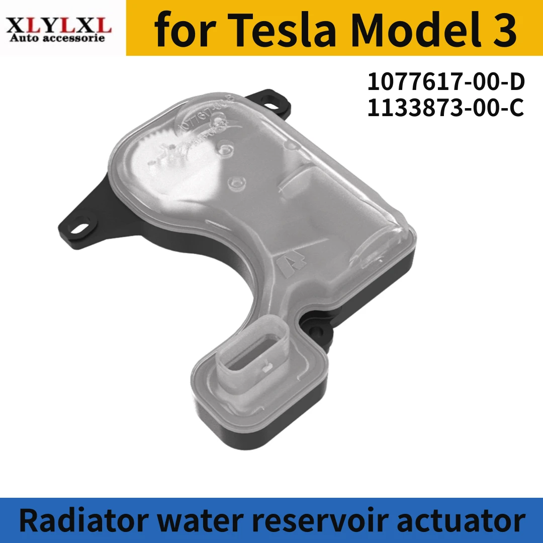 Radiator water reservoir actuator for Tesla Model 3 1077617 1133873