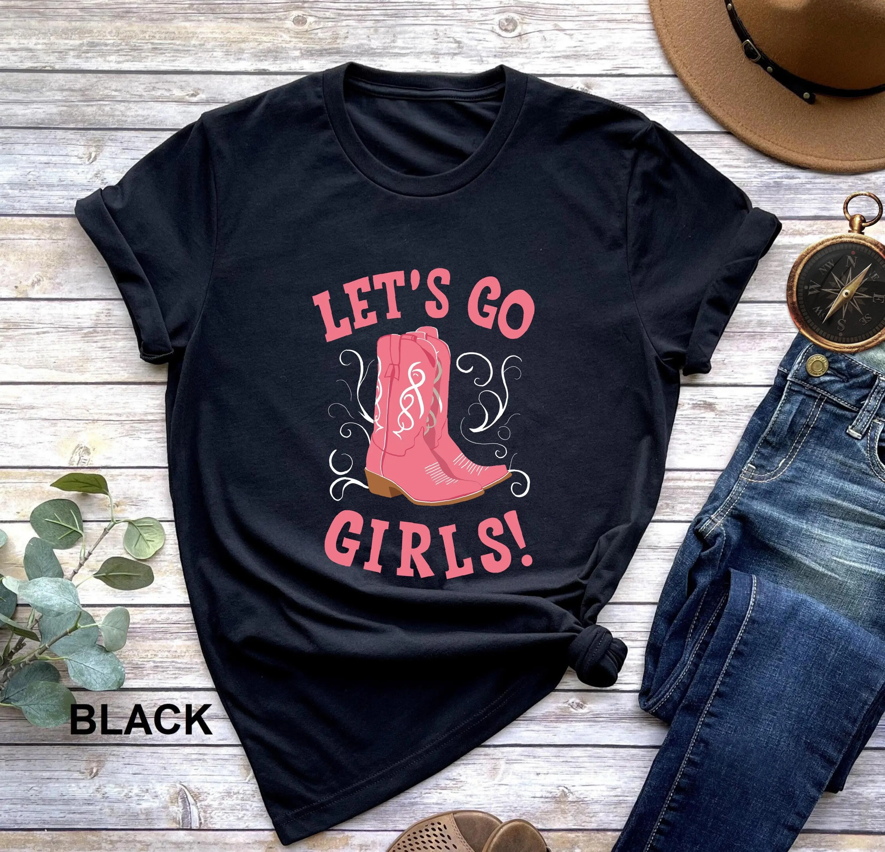 Let'S Go Girls T Shirt Pink Cowgirl Boots For Bachelorette Party Nashville Yeehaw With