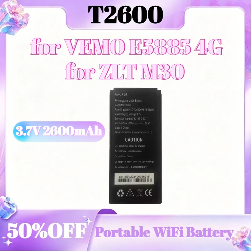 

3.7V 2600mAh Battery T2600 for VEMO E5885 4G LTE WIFI Router for ZLT M30 Portable WiFi Hotspot Portable Network Device Battery