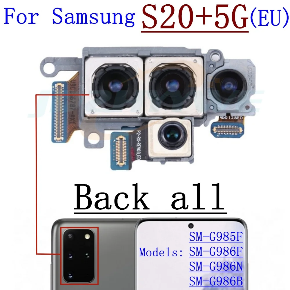 

Front Rear Camera For Samsung Galaxy S20 G980 G981 S20+ 5G G986 Frontal Selfie Back Facing Main Camera Module Flex Cable Parts