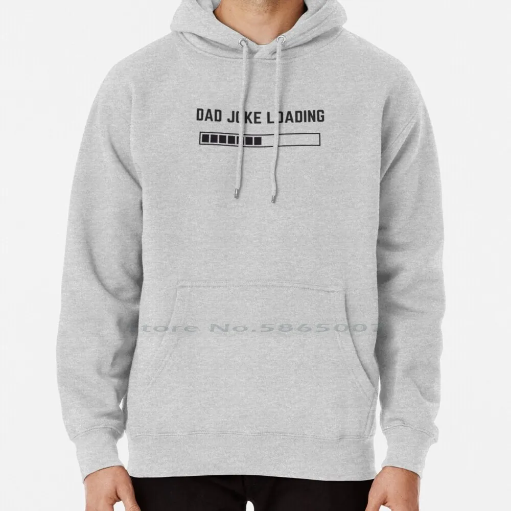 Dad Joke Loading Hoodie Sweater 6xl Cotton Daddy Fathers Day Papa Funny Dad Jokes Corny Jokes Women Teenage Big Size Pullover