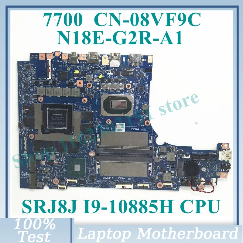 CN-08VF9C 08VF9C 8VF9C With SRJ8J I9-10885H CPU N18E-G2R-A1 For DELL 7700 Laptop Motherboard 100% Full Tested Working Well