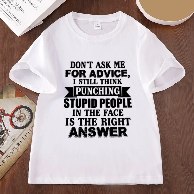 Don't Ask Me for Advice Printed T-shirt Man Woman Funny Saying Letter Print T Shirt Casual Cotton Short Sleeve Round Neck Tees