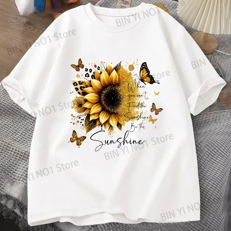 

When You Can't Find The Sunshine Be The Sunshine T-shirts Fashion Women Girls Summer Tops Unisex Casual Inspirational T-shirt