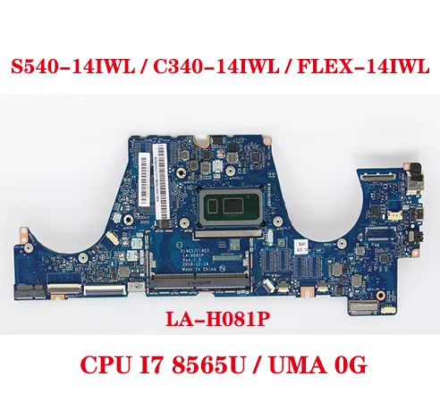 Placa-mãe do portátil para Lenovo IdeaPad, Hot LA-H081P, S540-14IWL, C340-14IWL, FlexX-14IWL, I7 8565U, UMA 0G, 100% teste enviar