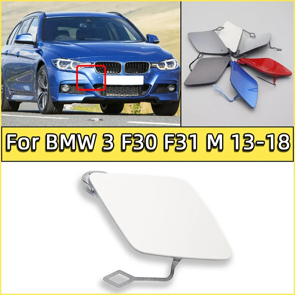 

Front Rear Bumper Towing Eye Hook Cover Cap For BMW 320 325 328 330 F30 F31 M Package 2013-2018 Painted Hauling Trailer Lid Hood