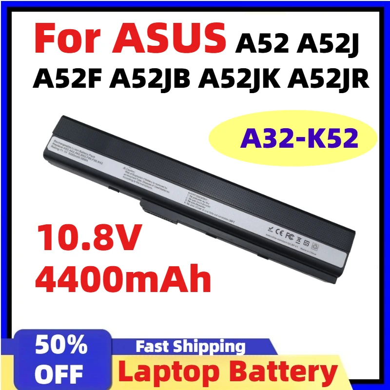 10.8V 4400mAh A32-K52 47Wh Laptpo Battery for ASUS A52 A52J A52F A52JB A52JK A52JR K42 K42F K42J K42JK K52F K52J A31-K52