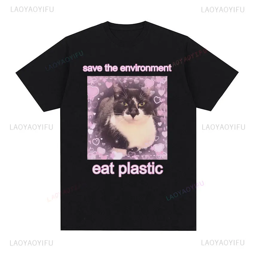 Save The Environment Eat Plastic Cute Cat Graphic 100% Cotton T-shirt Funny Men Women O-Neck Clothing Kawaii Harajuku T-shirts