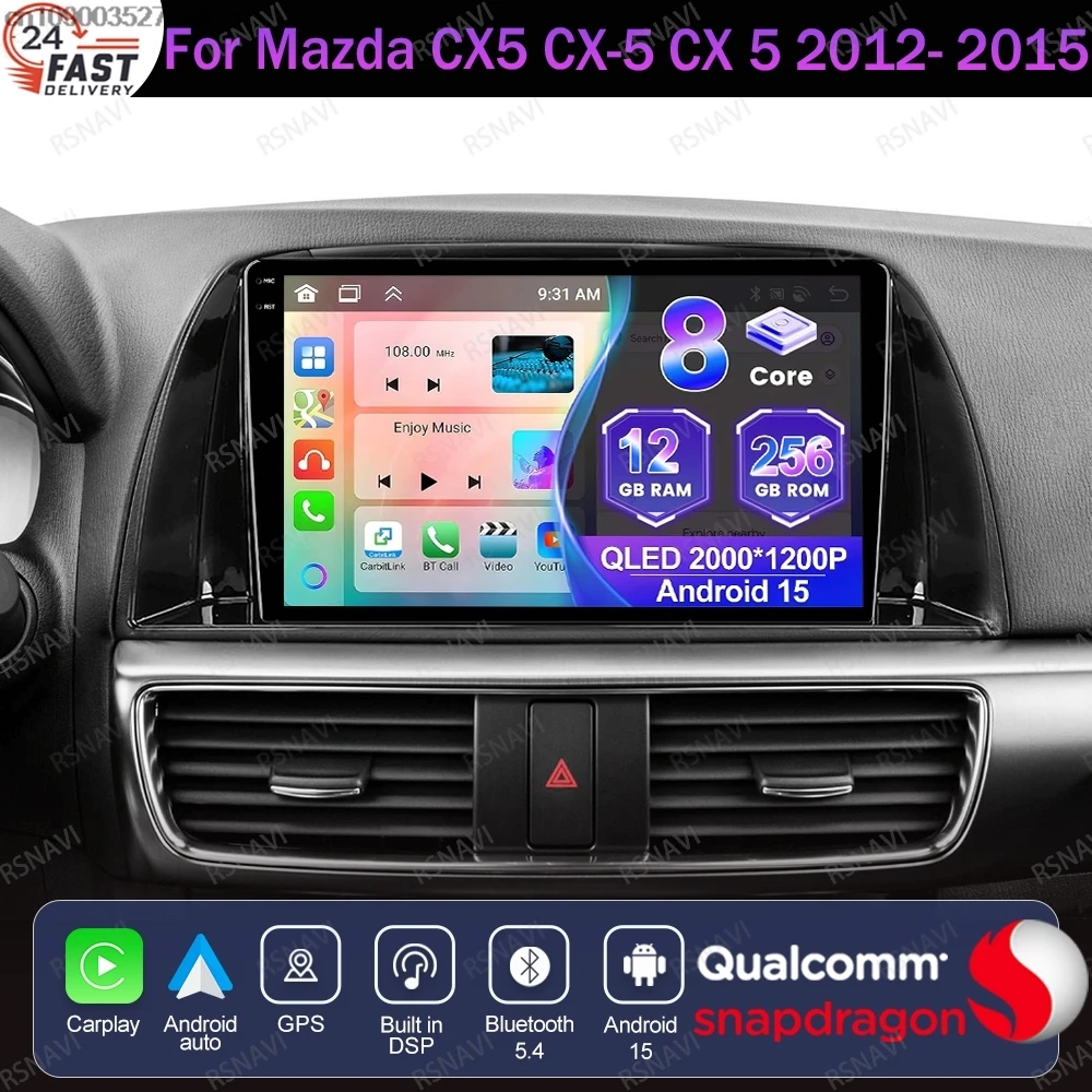 أندرويد 15 لمازدا CX5 CX-5 CX 5 2012- 2015 اللاسلكية Carplay السيارات 4G LTE Autoradio الملاحة ستيريو 5G واي فاي كوالكوم QLED DVD