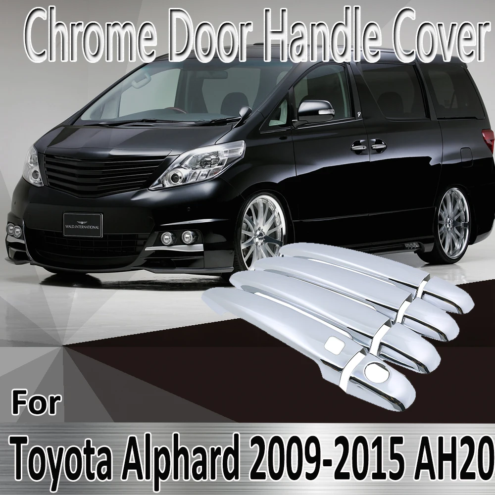 

For Toyota Alphard 2009~2015 AH20 Vellfire 2010 2011 Styling Stickers Decoration Chrome Door Handle Cover Refit Car Accessories