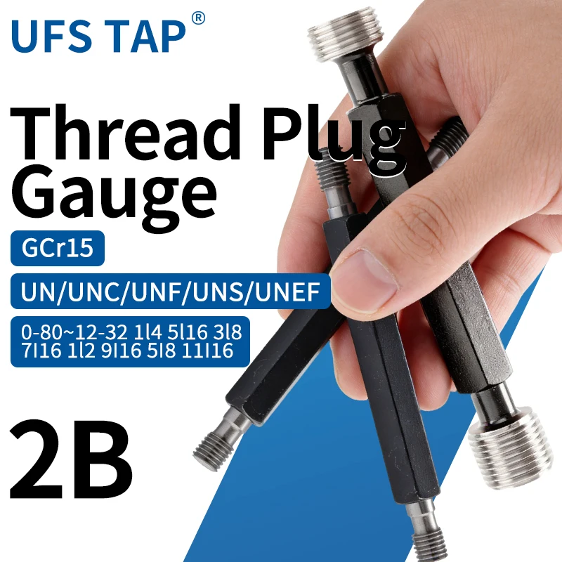 

UFS 1 шт. 2B 0-80~12-32 1L4 5L16 3L8 7I16 1L2 9I16 5I8 11I16 UN/UNC/UNF/UNS/UNEF Американский стандартный резьбовой калибр-пробка для измерения мелкой резьбы