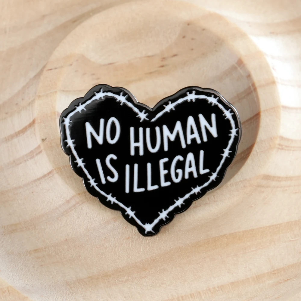 No Human Is Illegal Heart Enamel Pin Political Badge Immigrant Brooch Refugee Rights Human Rights view 3