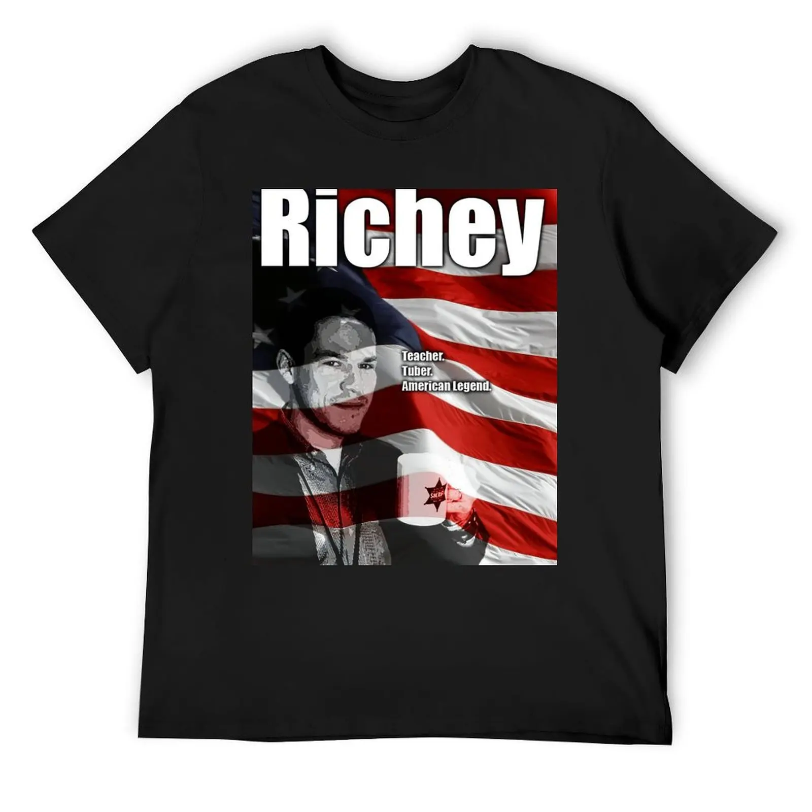 Richey - Teacher. Tuber. American Legend. T-Shirt Aesthetic clothing anime clothes cute clothes anime shirts men