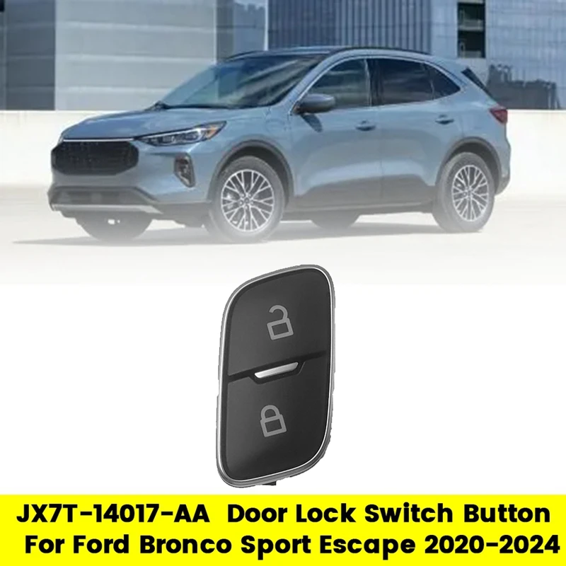 Left Front Door Lock Switch Button JX7T-14017-AA For Ford Bronco Sport Escape 2020-2024 Power Window Unlock Button