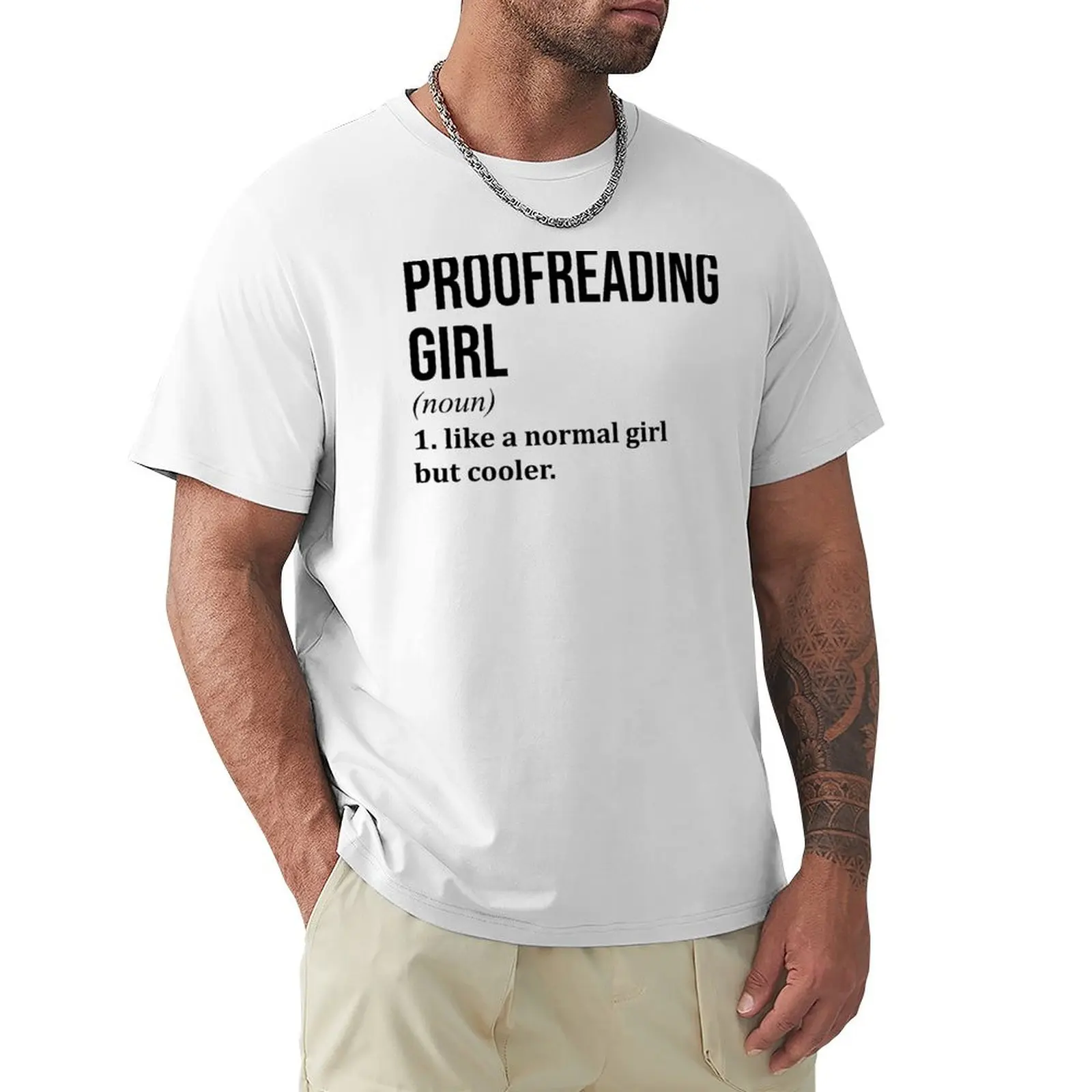 

Proofreading Girl Definition Proofreader T-Shirt korean fashion customizeds sports fans Men's clothing