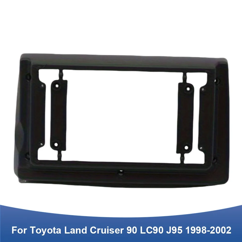 

9-дюймовая автомобильная рамка, адаптер для лицевой панели Android, комплект панели для установки приборной панели для Toyota Land Cruiser 90 LC90 J95 1998-2002 гг.