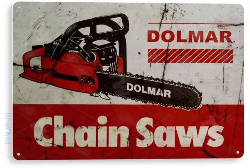 Dolmar Chain Saws Tools Equipment Garage Shop Rustic Metal Decor Tin Sign B606