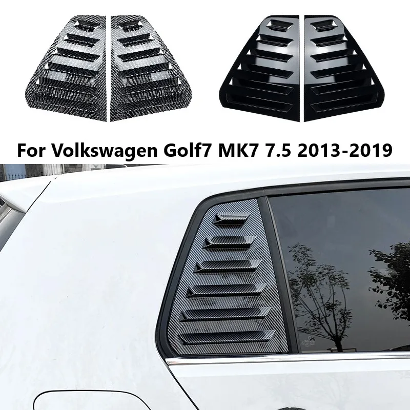 

Car Rear Window Louver Trim Cover For Volkswagen Golf7 MK7 7.5 GTI R 2013-2019 Shutter Side Triangular Body Kit Car Accessories