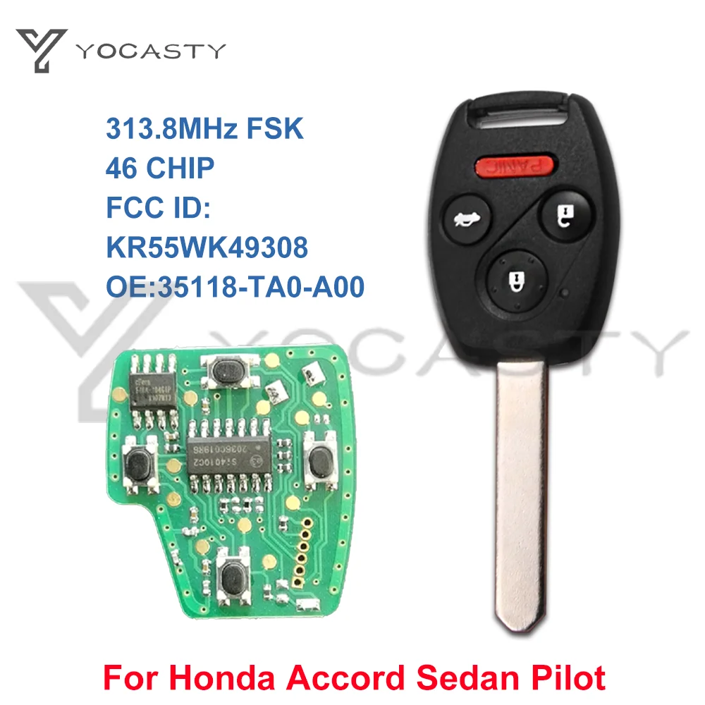 YOCASTY KR55WK49308 Remote Car Key Fob with 46 CHIP 313.8MHZ For Honda Accord Sedan Pilot 2008 2009 2010 2011 2015