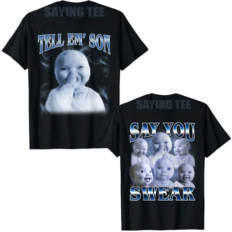 Camiseta Tell 'Em Son AI Niche Baby Holding Laugh Gen Z Tuff Meme Y2k Ai Baby divertida risa dice que juríe Brainrot Saying Tee