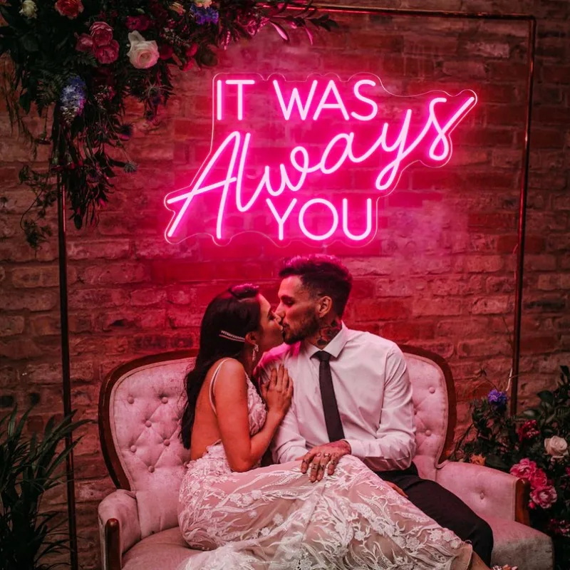 

Неоновая вывеска «It Was Always You», свадебные приветственные таблички, светодиодные вывески с регулируемой яркостью и питанием от USB, подарки на помолвку, декор для свадебного фона