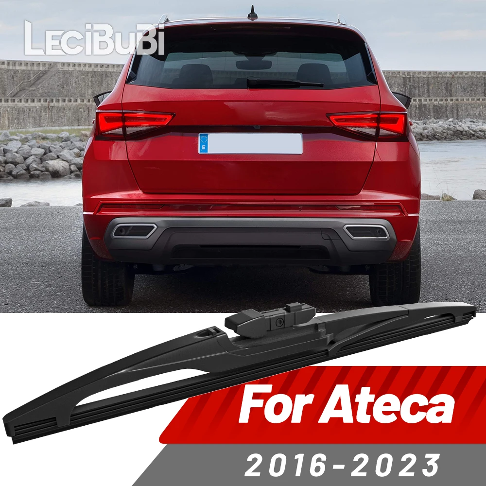Rear Windshield Wiper Blade Windscreen Wipers Accessories For Seat Ateca 2016-2023 2017 2018 2019 2020 2021 2022