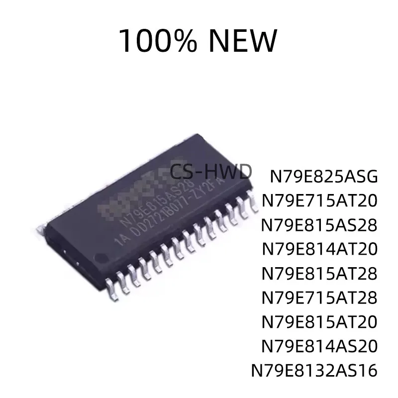 N79E814AS20 N79E8132AS16 N79E815AT20 N79E825ASG N79E715AT28 N79E815AT28 N79E814AT20 N79E815AS28 N79E715AT20 (MCU/MPU/SOC)IC Chip