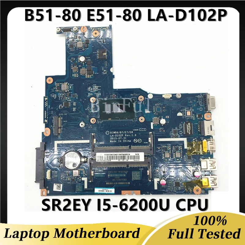 High Quality Mainboard For Lenovo B51-80 E51-80 Laptop Motherboard BIWB6/B7/E7/E8 LA-D102P W/SR2EY I5-6200U CPU 100% Full Tested