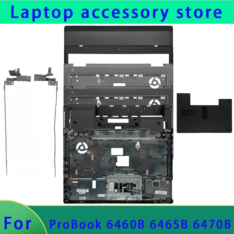 

Suitable for Probook 6460B 6465B 6470B 6475B laptop LCD screen back cover/front panel/hinge/bottom shell palm rest ABCD cover