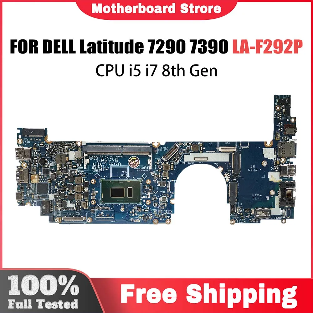 

Laptop Motherboard For Dell Latitude 7290 7390 0858KT 0J8CVM 02D68W 0RMD5P LA-F311P Notebook Mainboard i5 i7 8th Gen CPU