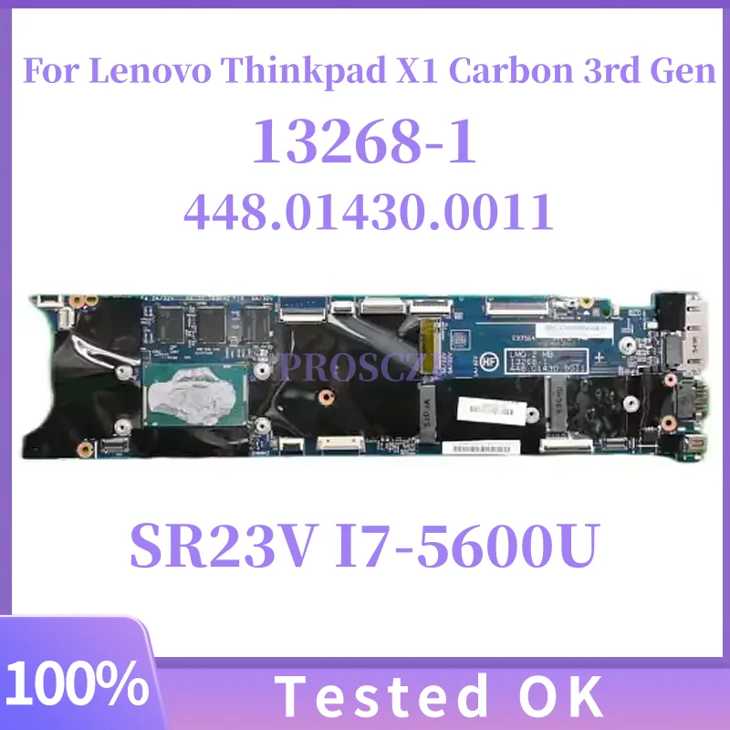 

13268-1 For Lenovo ThinkPad X1 Carbon 3rd Gen X1C 2015 Laptop Motherboard With I5 I7 5th Gen CPU 4GB/8GB RAM 00HY353 00HT357