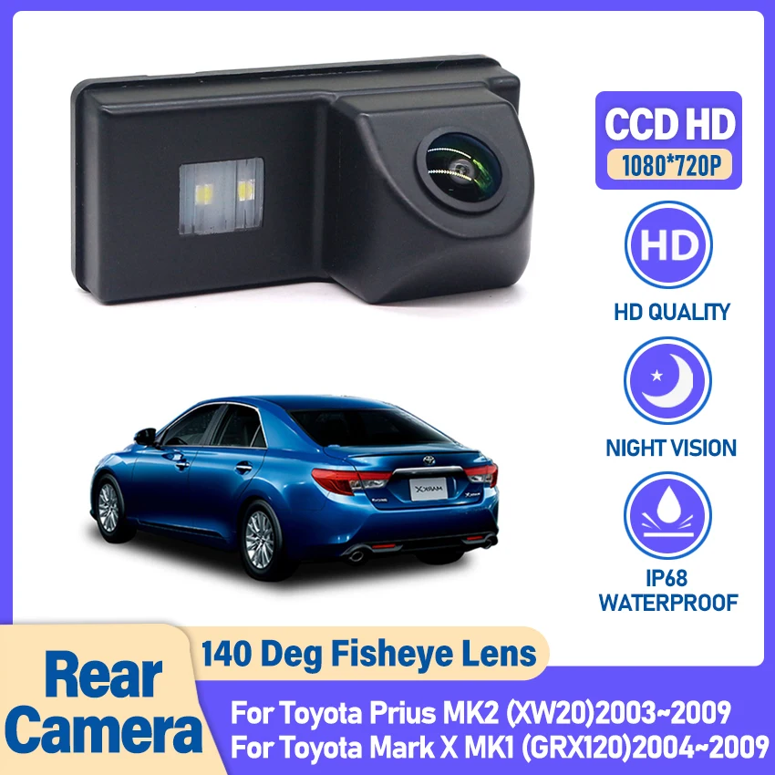 

Car HD 1080P FishEye Vehicle Rear View Camera CCD Night Vision For Toyota Prius MK2 (XW20)2003~2009 Mark X MK1 (GRX120)2004~2009