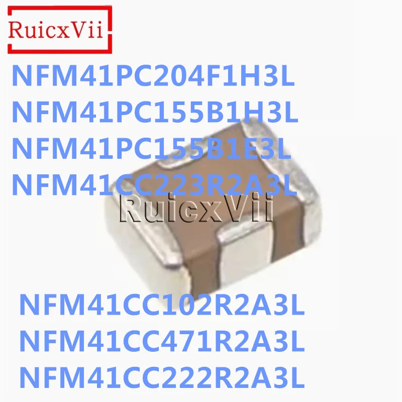 10pcs Feed Through Capacitors NFM41PC204F1H3L NFM41PC155B1H3L NFM41PC155B1E3L NFM41CC223R2A3L NFM41CC102R2A3L NFM41CC471R2A3L