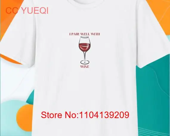 Cute Wine T Shirt Tasting Lover Tour Funny Women OK long or short sleeves