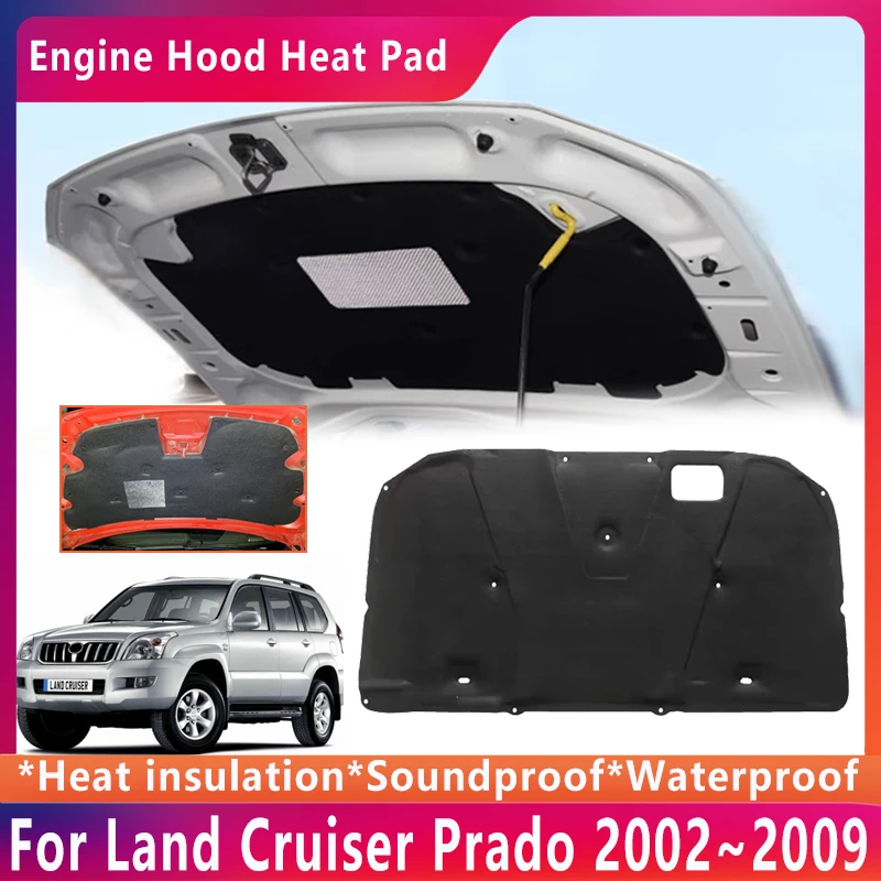 

Heat Insulation Pad Sound Cotton For Toyota Land Cruiser Prado J120 2002~2009 Lexus GX 470 Car Engine Hood Mat Cover Accessories