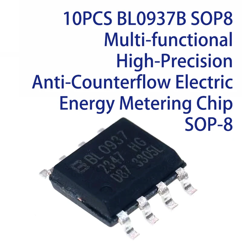 10PCS BL0937B SOP8 Multi-functional High-Precision Anti-Counterflow Electric Energy Metering Chip SOP-8
