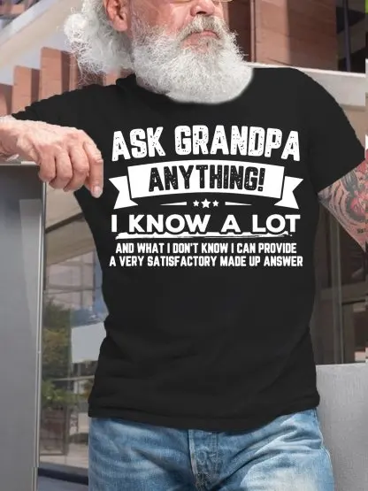 Mans Ask Grandpa Anything Funny Casual T-Shirt