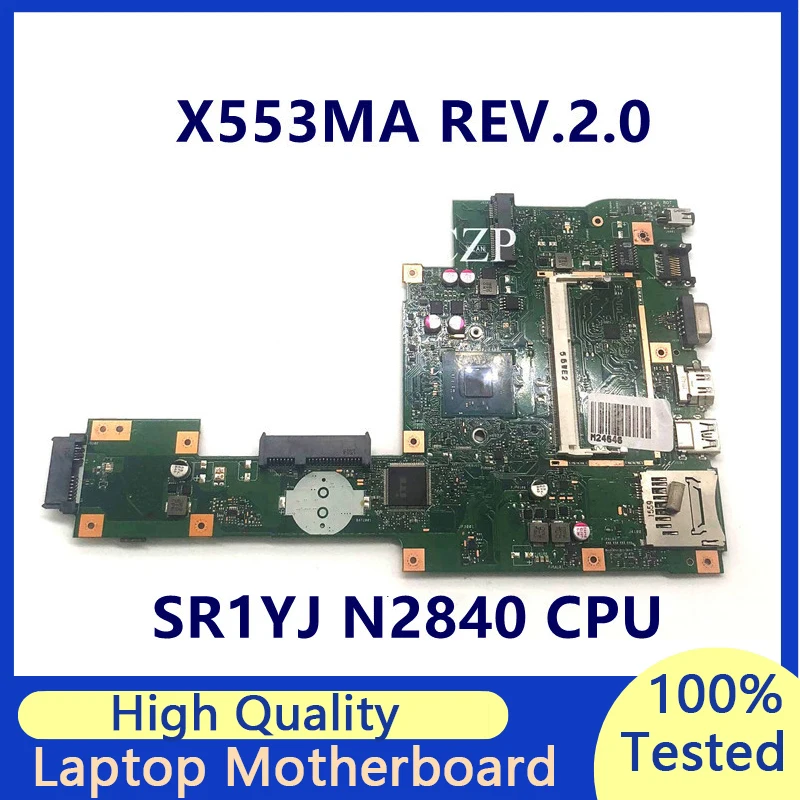 

X553MA REV.2.0 Mainboard For ASUS X553 F553M F553MA PN:60NB04X0-MB1800 Laptop Motherboard With SR1YJ N2840 CPU 100% Full Tested