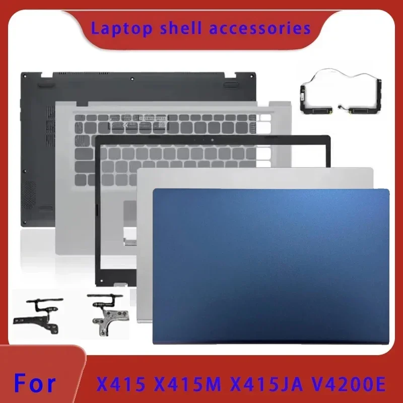 Brand new for  X409 X415M F415M A416M Y4200F laptop LCD back cover, front panel, bottom cover, palm rest hinge, ABCD cover