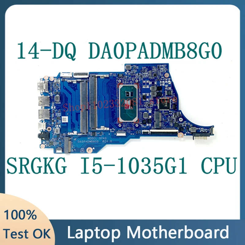 

FOR HP 14-DQ 14S-DQ DA0PADMB8G0 High Quality Mainboard Laptop Motherboard With SRGKG i5-1035G1 CPU 100% Full Working Well