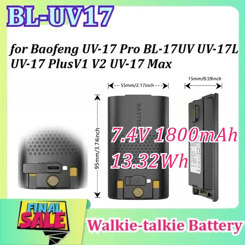 [BL-UV17] for Baofeng UV-17 Pro BL-17UV UV-17L UV-17 PlusV1 V2 UV-17 Max Rechargeable Li-ion Battery 7.4V 1800mAh 13.32Wh